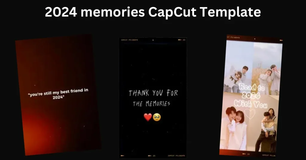 2024 memories CapCut Template