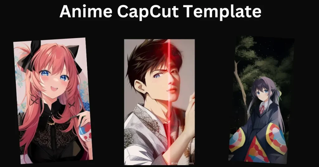 Anime CapCut Template