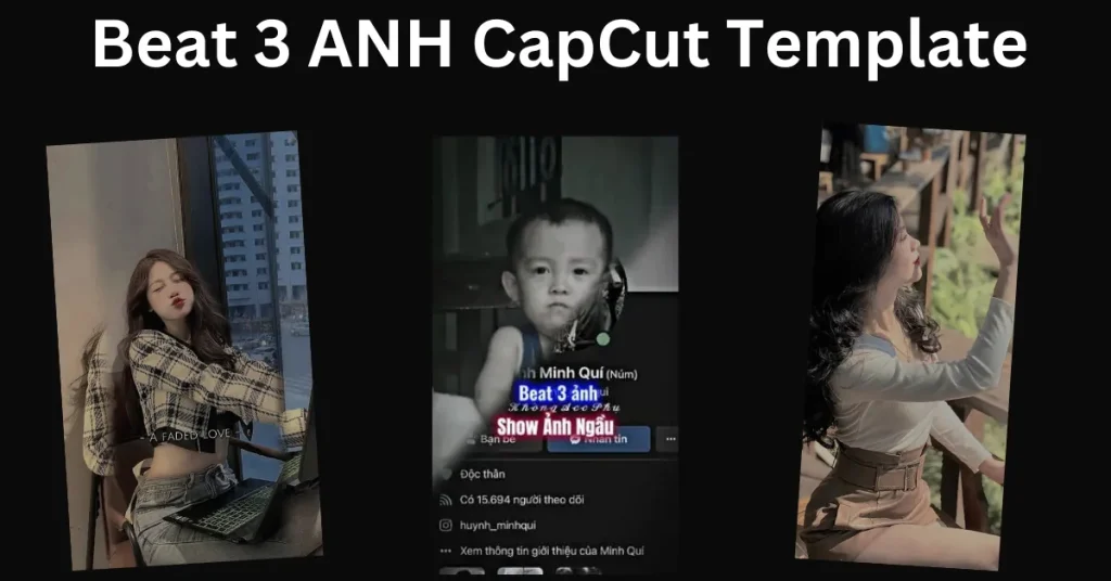 Beat 3 ANH CapCut Template