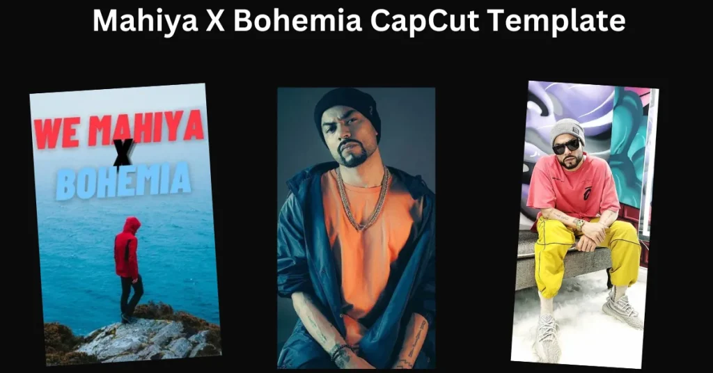 Mahiya X Bohemia CapCut Template