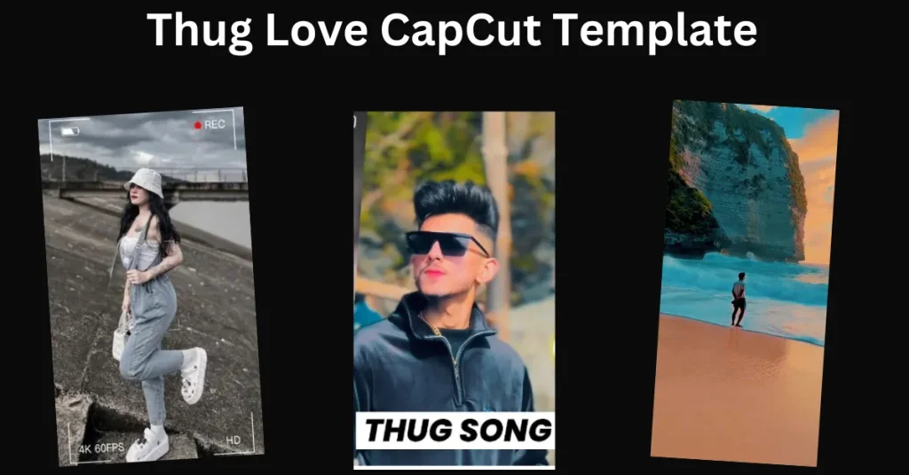 Thug Love CapCut Template
