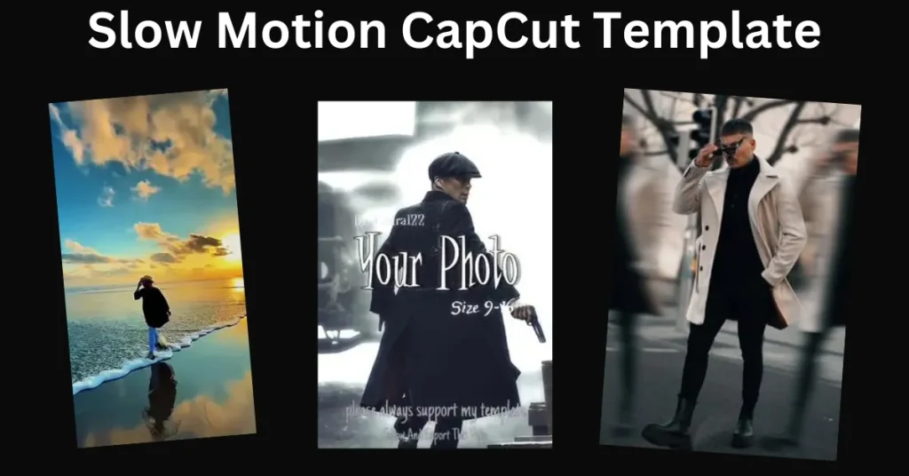 Slow Motion CapCut Template