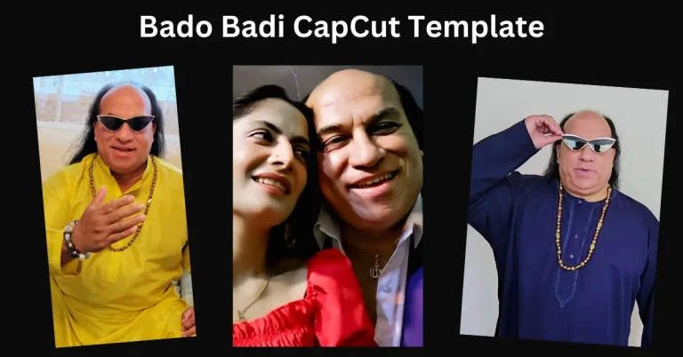 Bado Badi CapCut Template