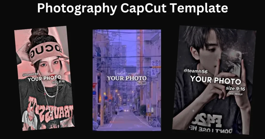 Photography CapCut Template
