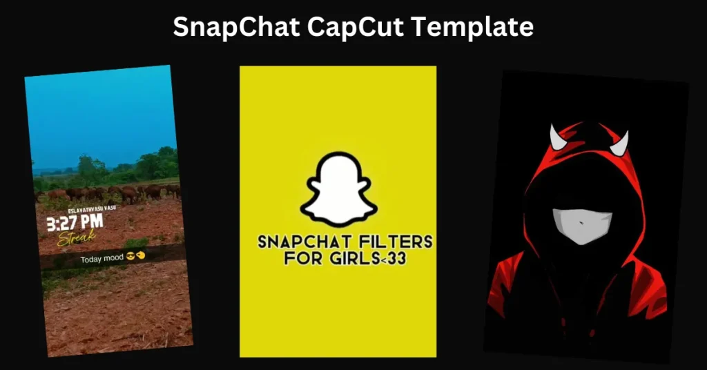 SnapChat CapCut Template
